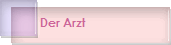 Der Arzt