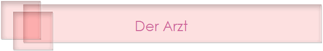 Der Arzt